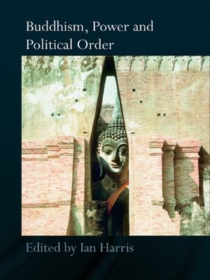 cover image of Buddhism, Power and Political Order